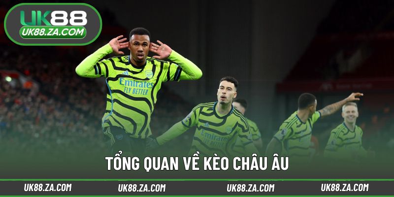 Kèo Châu Âu UK88 - Lựa Chọn Cược Dễ Hiểu Cho Người Mới 2 Khái quát hình thức dự đoán kết quả dễ tiếp cận