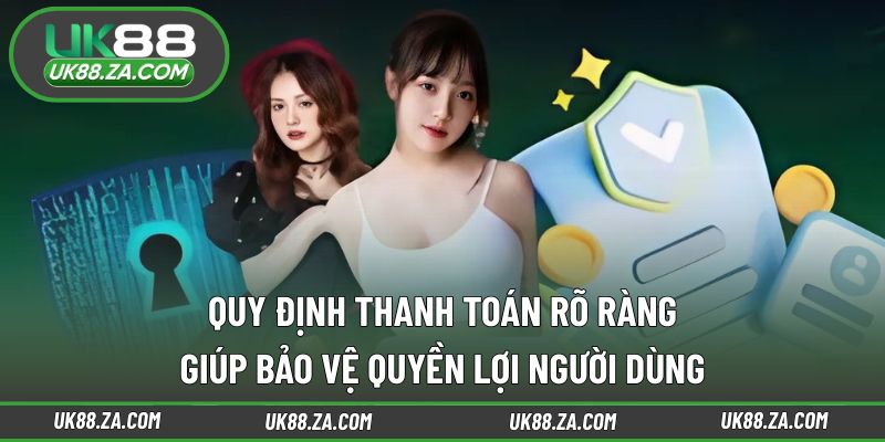 Quy Định Chung 2 Nguyên tắc thanh toán cần ghi nhớ kỹ