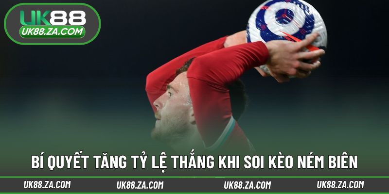 Kèo Ném Biên UK88 - Lựa Chọn Mới Lạ Cho Dân Cá Độ Sáng Tạo 4 Những kinh nghiệm phân tích thực tế nên áp dụng