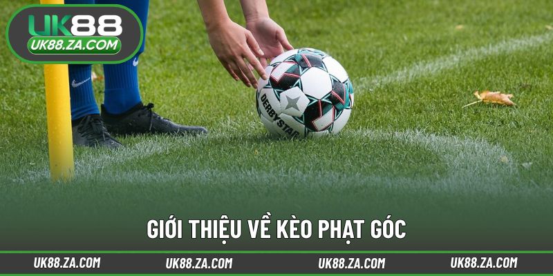 Kèo Phạt Góc UK88 - Góc Nhìn Mới Lạ Cho Dân Chơi Cược Bóng 2 Phân tích hình thức dự đoán dựa trên diễn biến tấn công