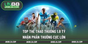 Top thể thao thưởng 1.8 tỷ