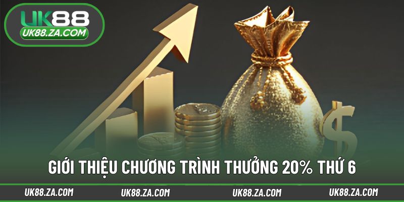 Thưởng 20% Thứ 6 - Ưu Đãi Mỗi Tuần Cho Người Nạp Tiền 2 Ưu đãi định kỳ hàng tuần dành cho hội viên